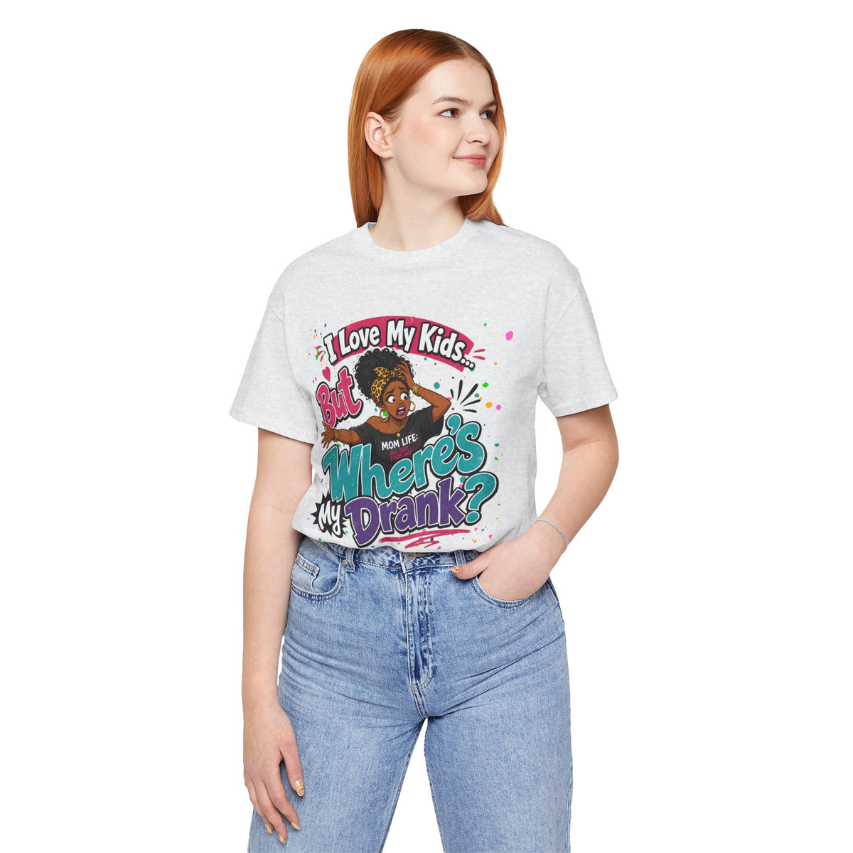 I love my kids but where's my drank? T-shirt