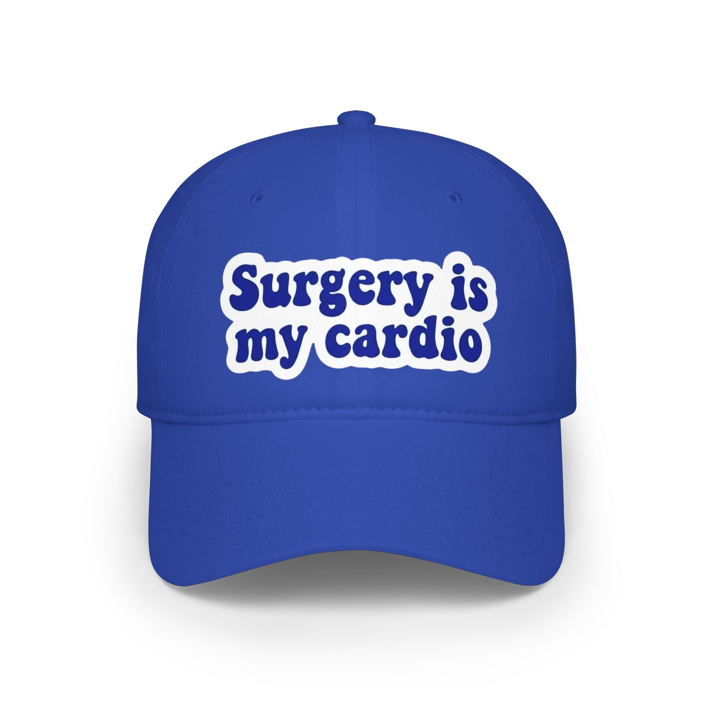 Surgery is my cardio Baseball Cap