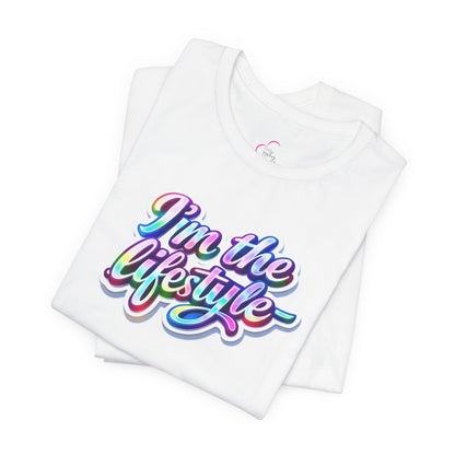 I'm the lifestyle T-shirt
