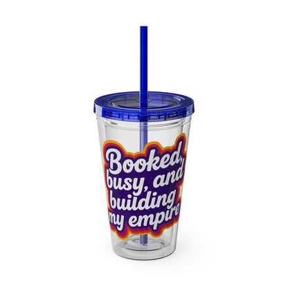 Booked, busy, and building my empire Insulated Cup