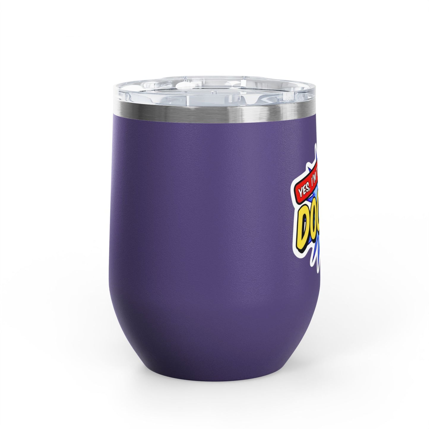 Yes, I'm that DOCTOR Tumbler