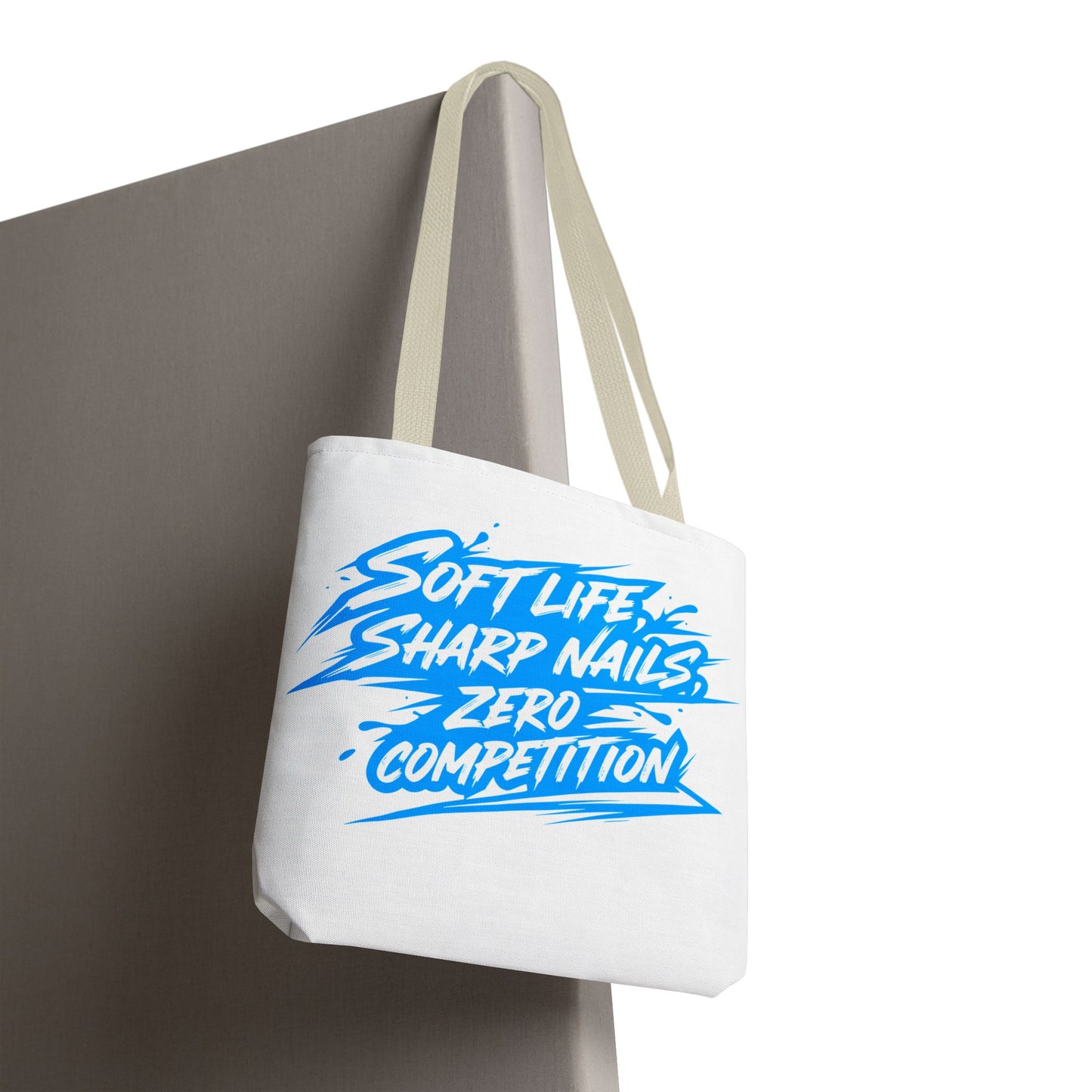 Soft life sharp nails zero competition Tote Bag