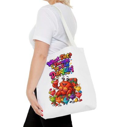 What diet? I thought you said daiquiri Tote Bag