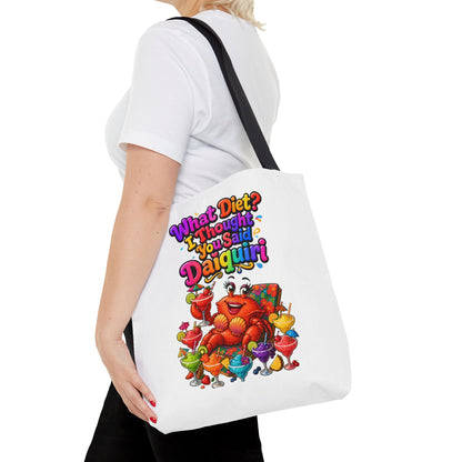 What diet? I thought you said daiquiri Tote Bag
