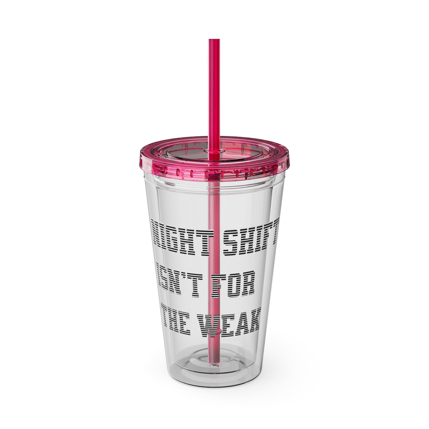 Night shift isn't for the weak Clear Insulated Cup