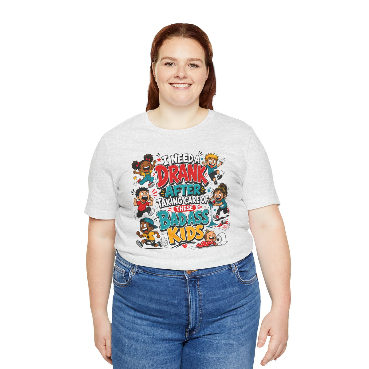 I need a drank after taking care of these bad ass kids T-shirt