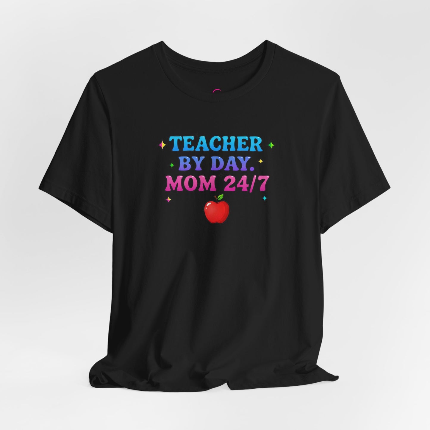 Teacher by day mom 24/7 T-shirt