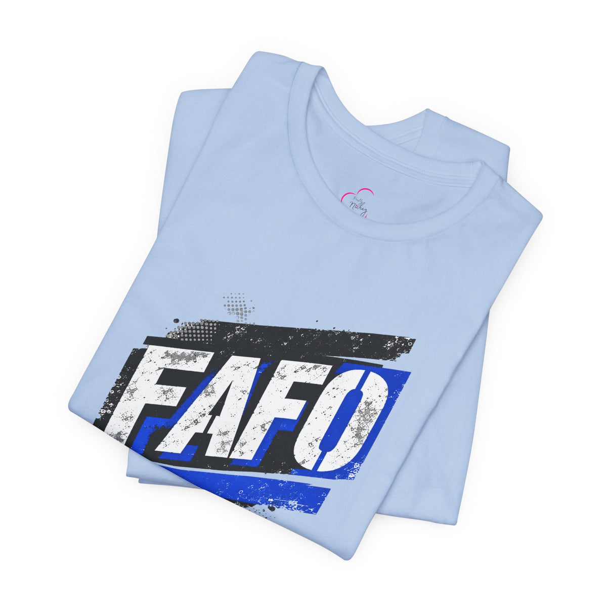 FAFO T-shirt