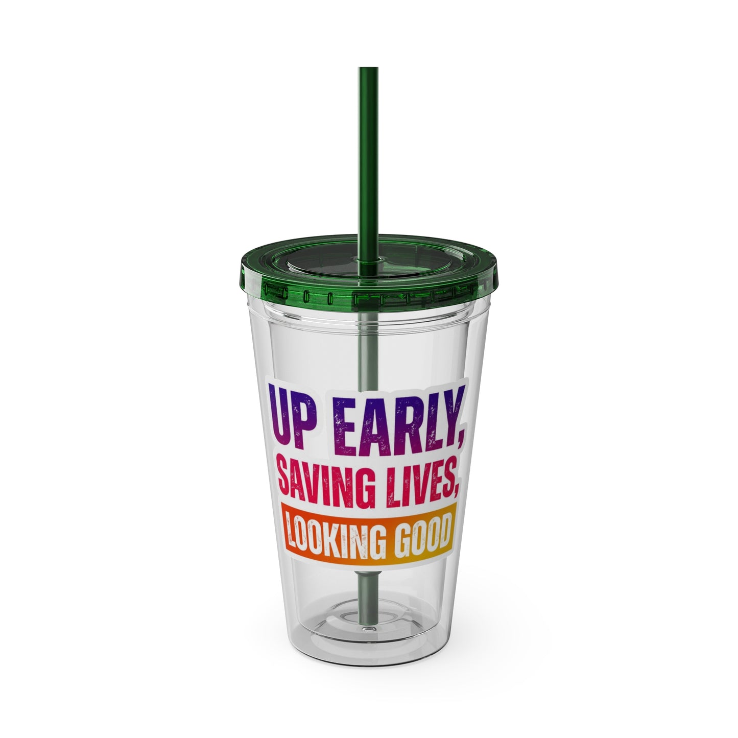 Up early, saving lives, looking good Clear Insulated Cup