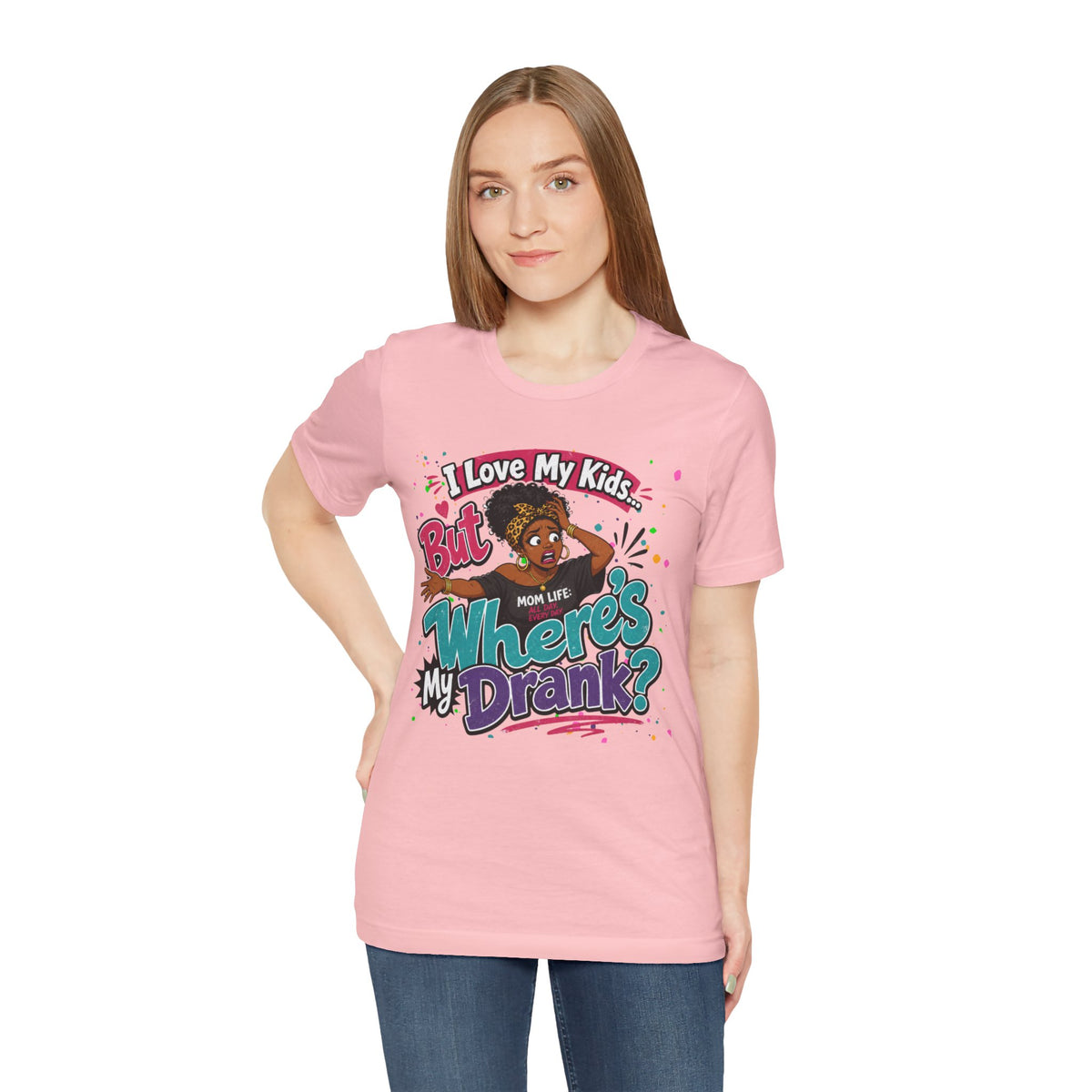 I love my kids but where's my drank? T-shirt