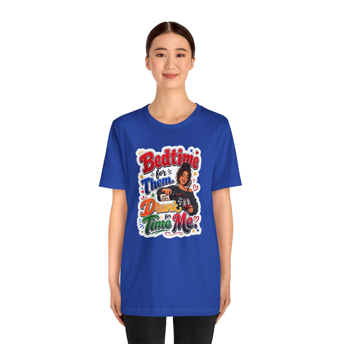 Bedtime for them. Drank time for me T-shirt