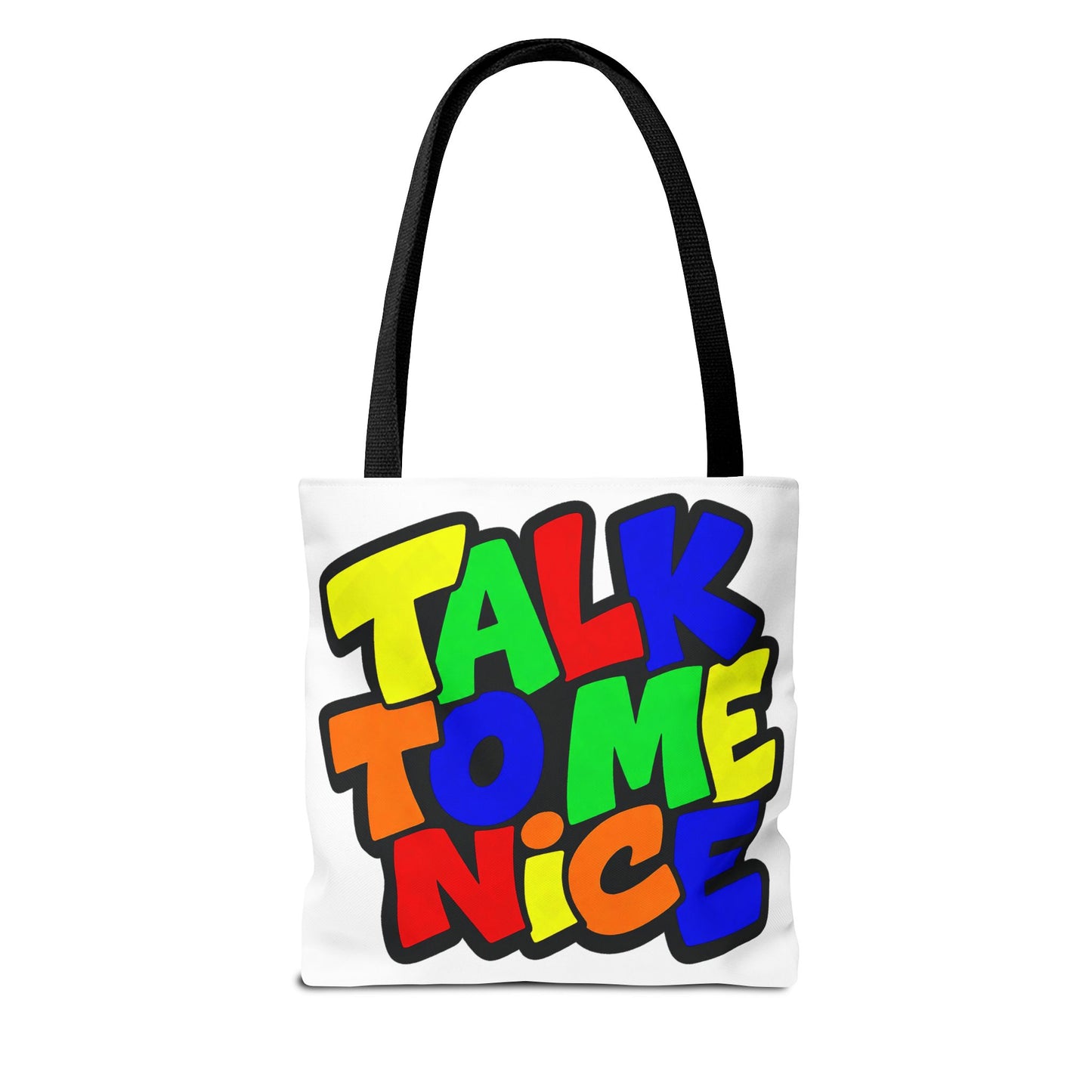 Talk to me nice Tote Bag