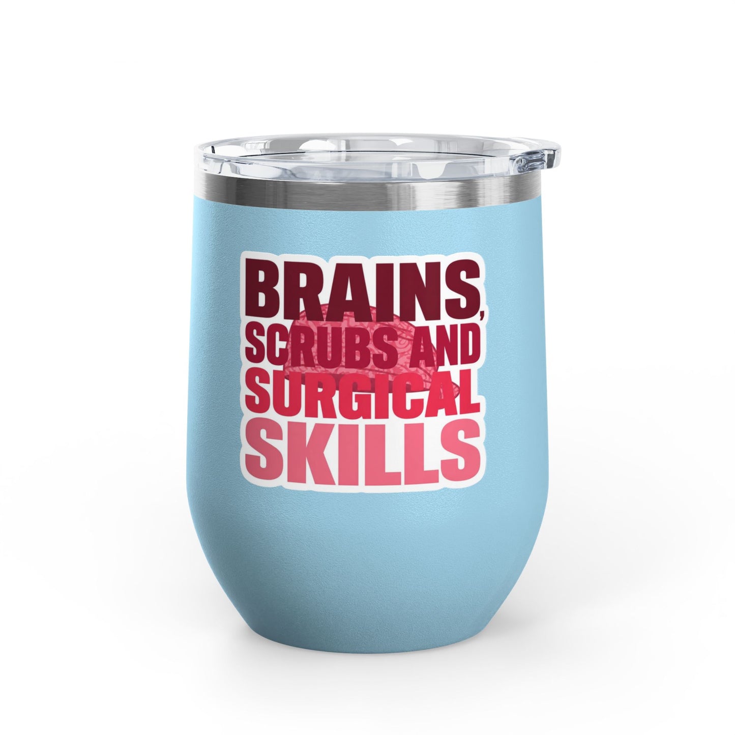 Brains, scrubs and surgical skills pink Tumbler
