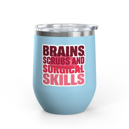 Brains, scrubs and surgical skills pink Tumbler