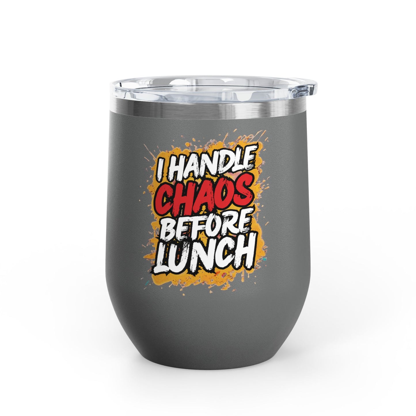 I handle chaos before lunch Tumbler