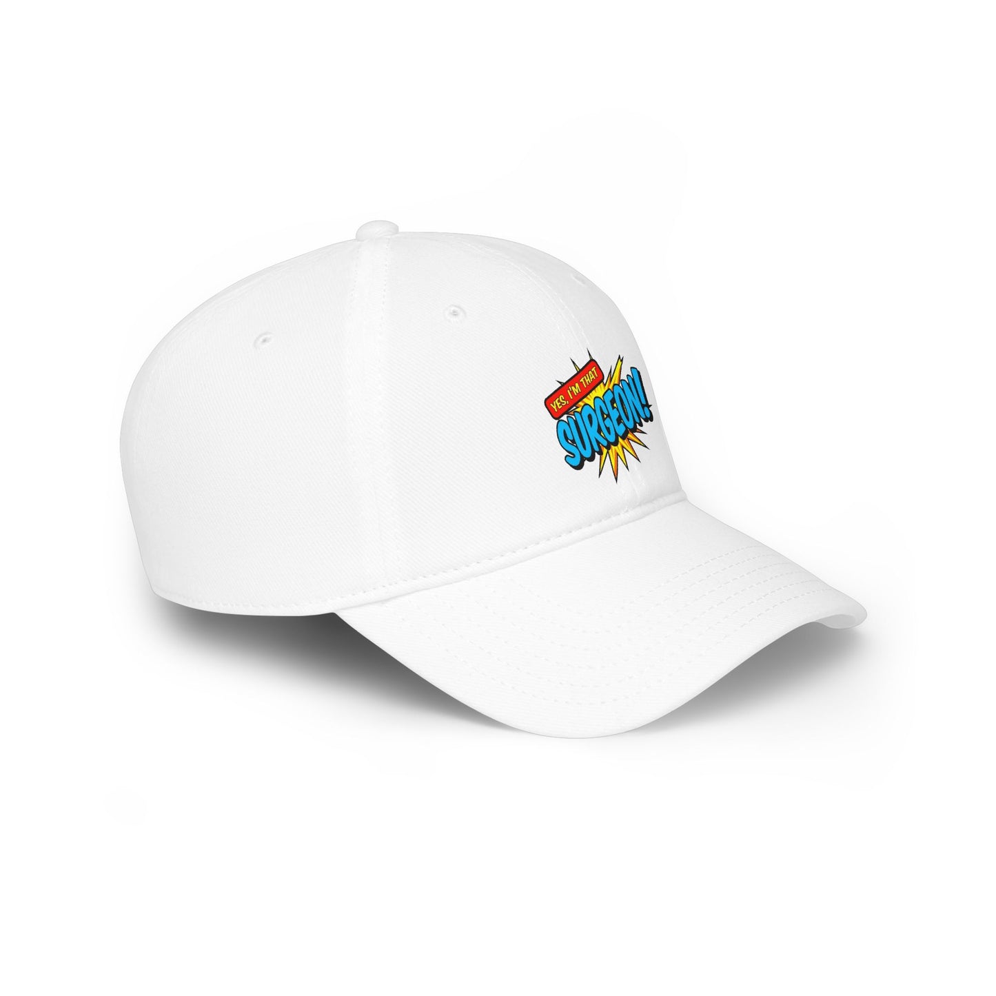 Yes, I'm that surgeon Baseball Cap
