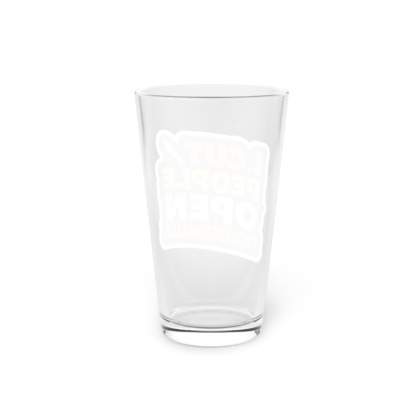 I cut people open professionally Beer Glass