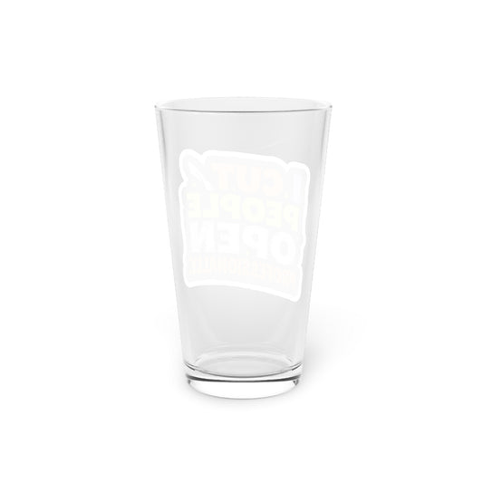 I cut people open professionally Beer Glass
