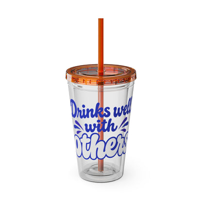 Drinks well with others Insulated Cup