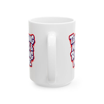 Teaching minds & raising mine Mug