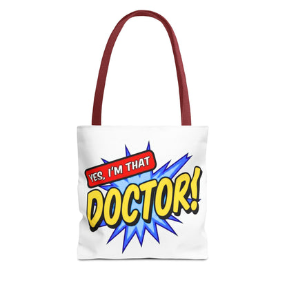 Yes, I'm that DOCTOR Tote Bag