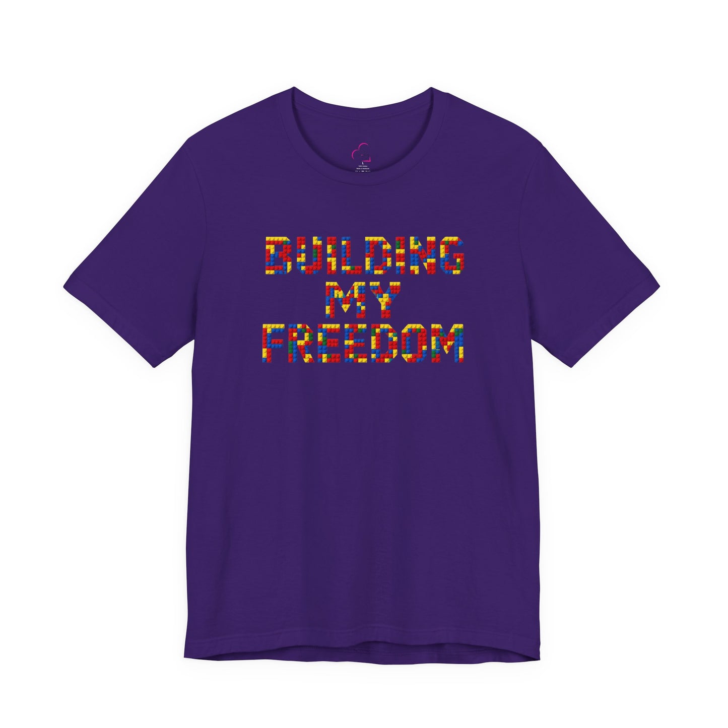 Building my freedom T-shirt