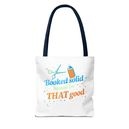 Booked solid because I'm THAT good Tote Bag
