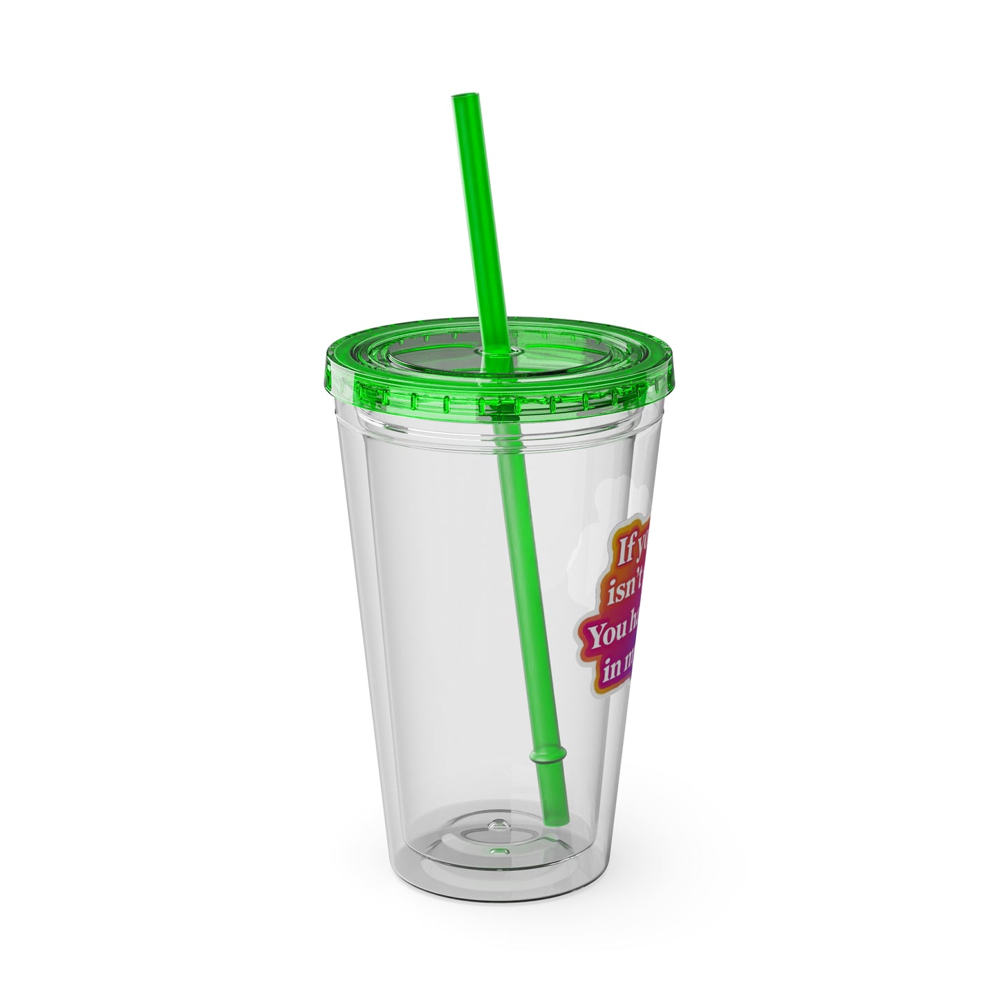 If your hair isn't giving you haven't sat in my chair Clear Insulated Cup