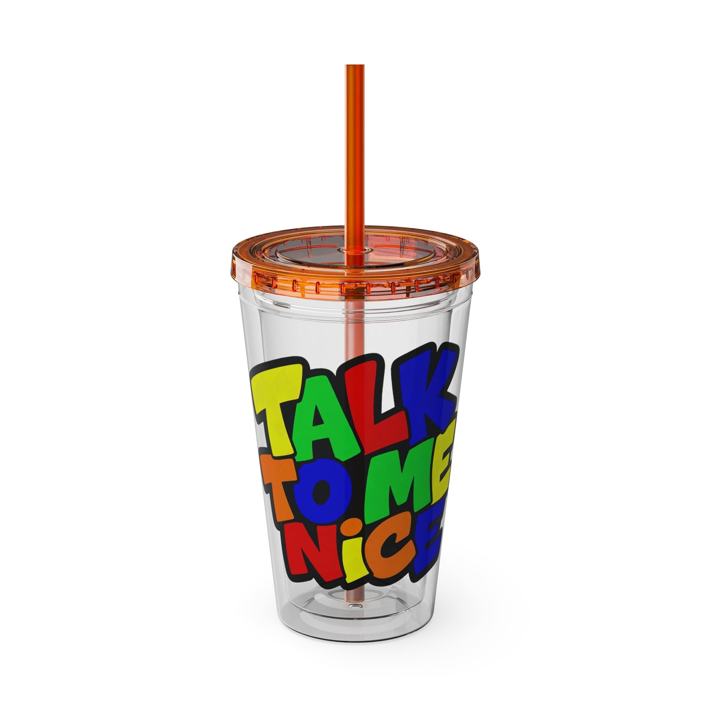 Talk to me nice Clear Insulated Cup