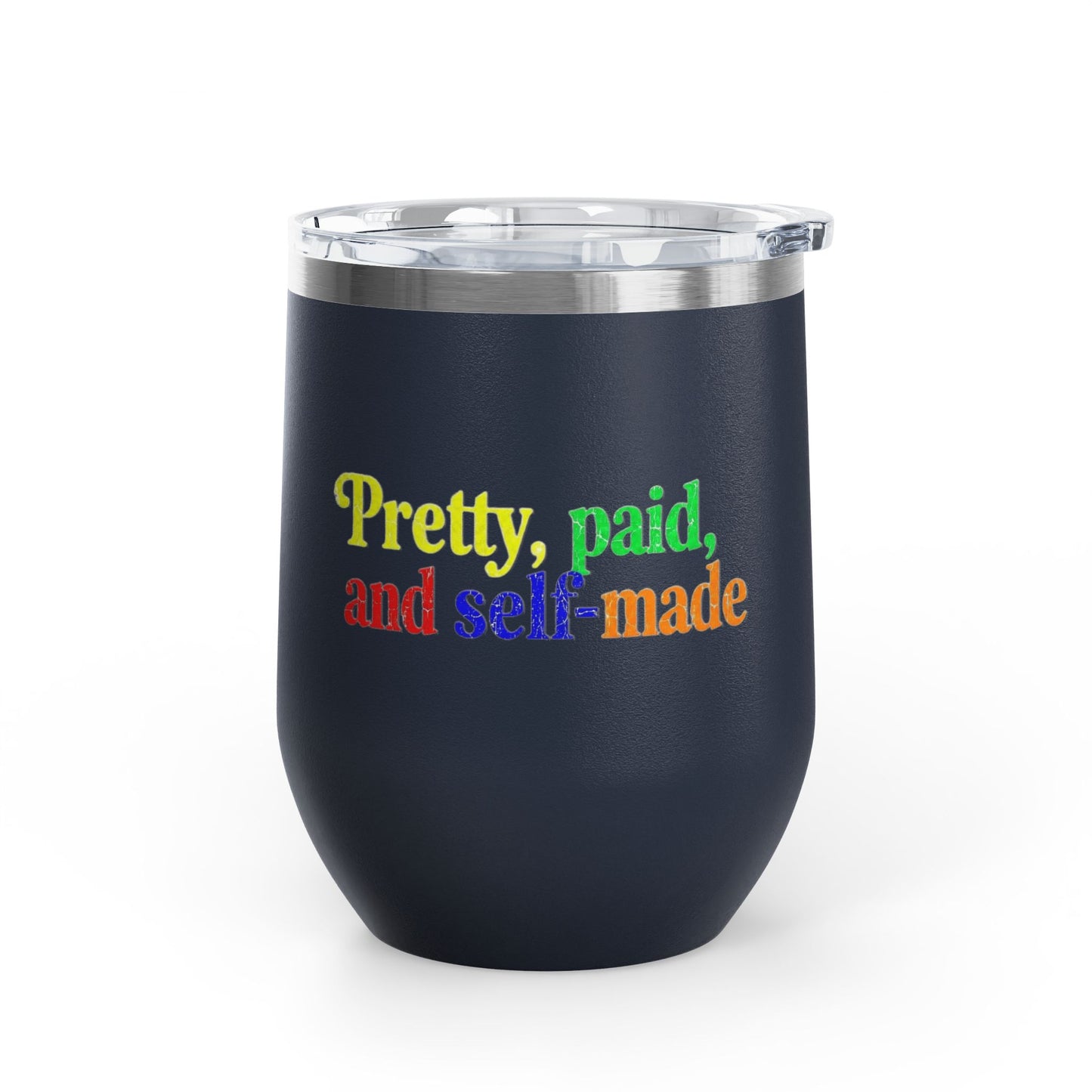 Pretty, paid, and self-made Tumbler