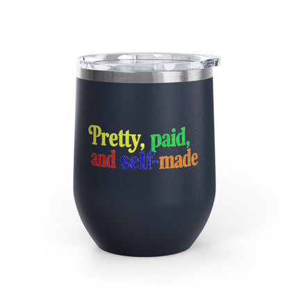 Pretty, paid, and self-made Tumbler