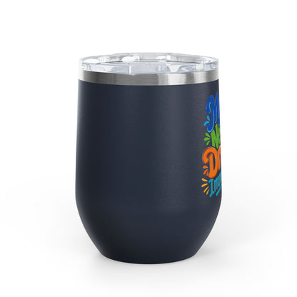 Mama needs a drank immediately T-shirt Wine Tumbler