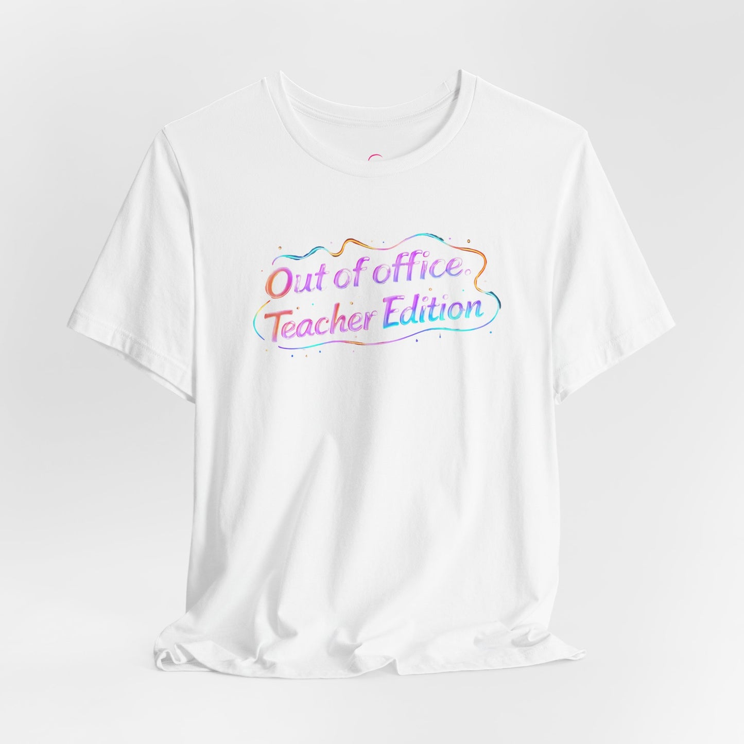 Out of office teacher edition T-shirt