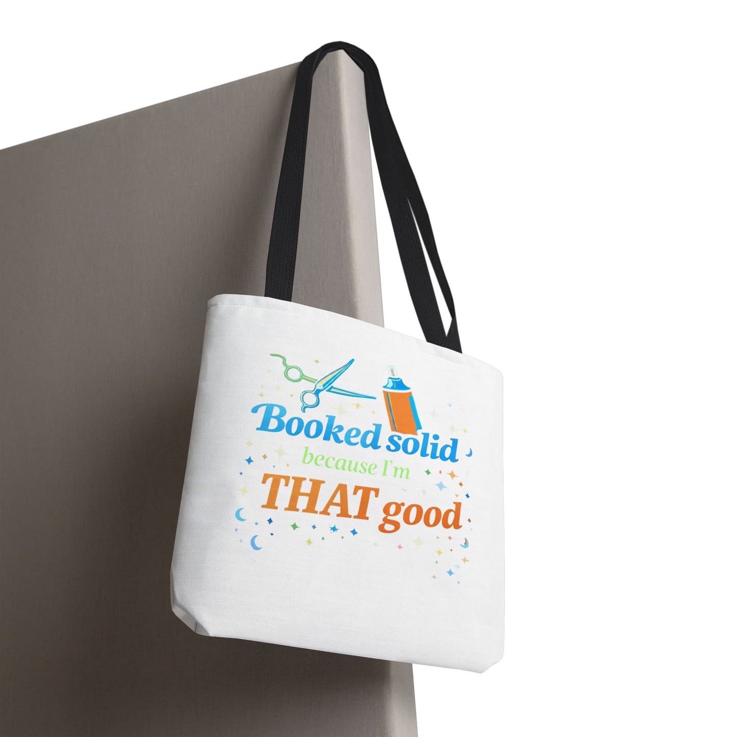 Booked solid because I'm THAT good Tote Bag