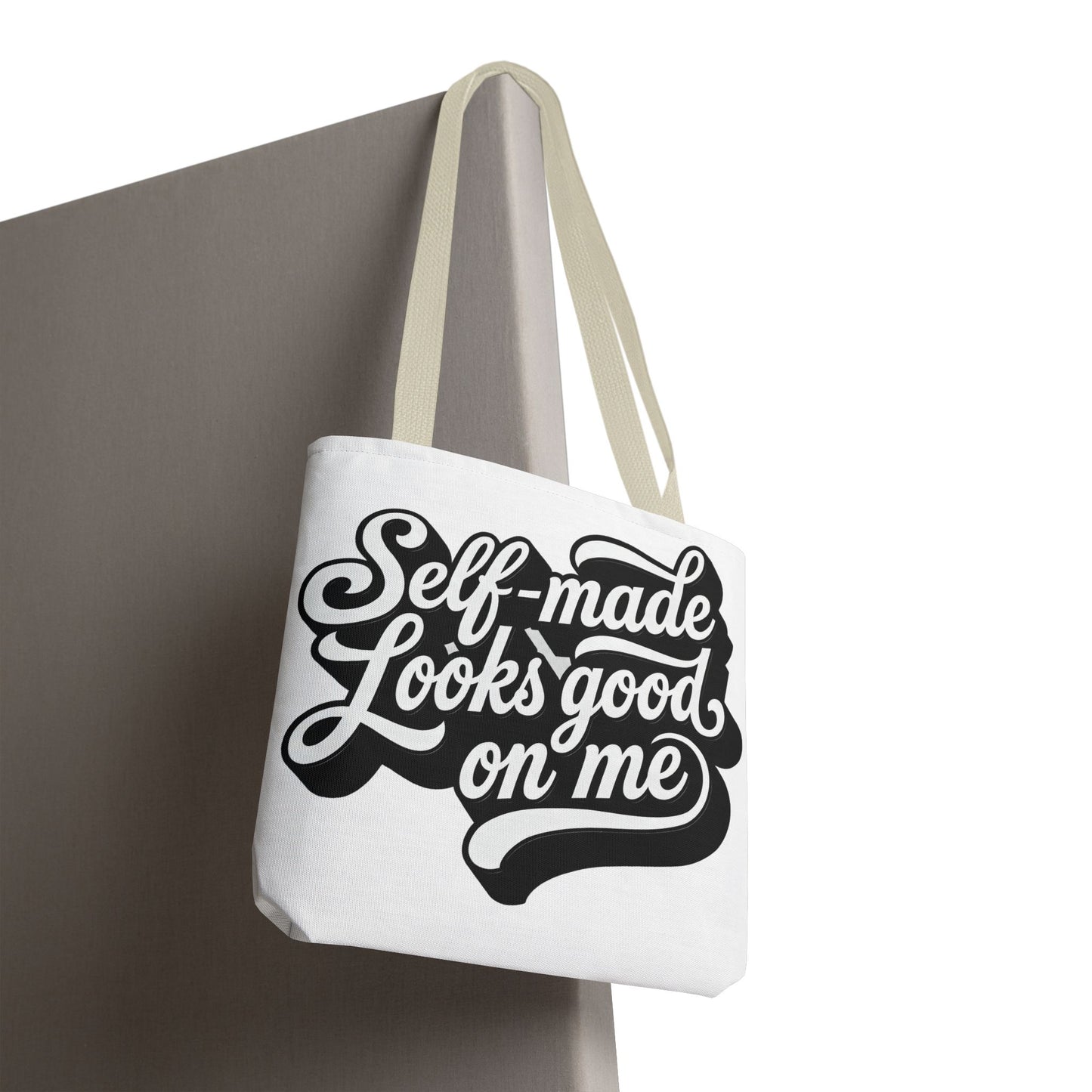 Self-made looks good on me Tote Bag