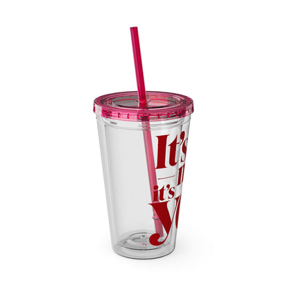 It's not me, it's you Cup
