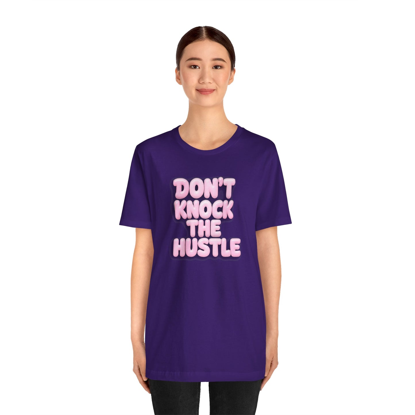 Don't knock the hustle T-shirt