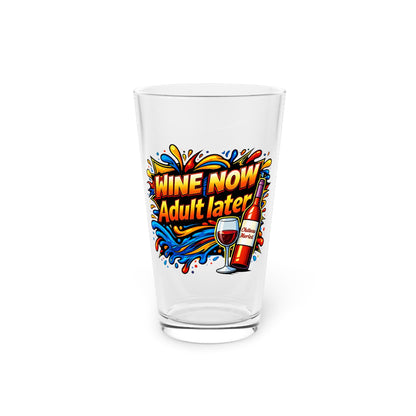 WINE NOW Adult later Beer Glass
