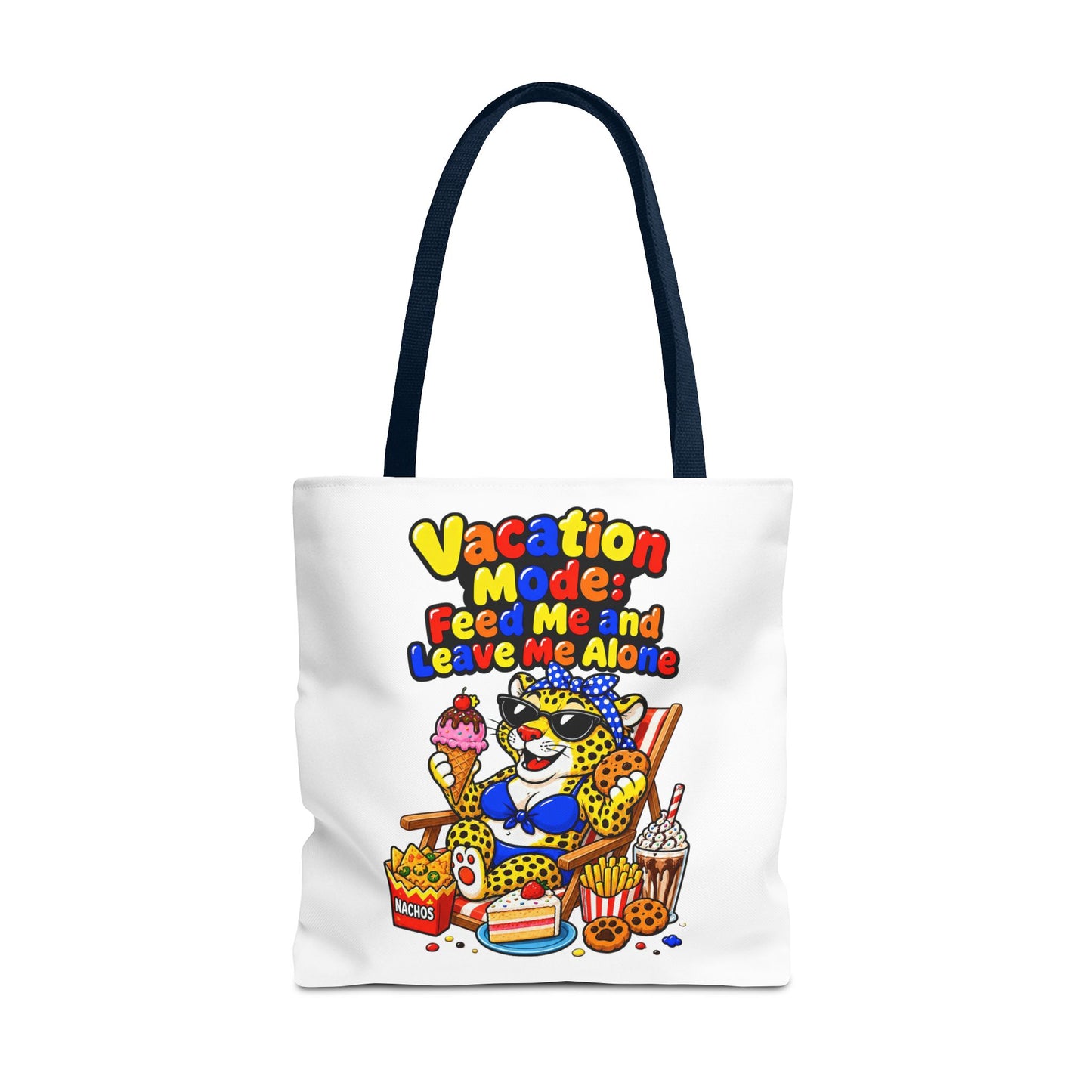 Vacation mode feed me and leave me alone Tote Bag