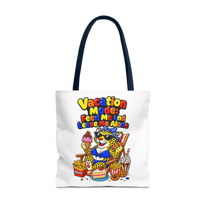 Vacation mode feed me and leave me alone Tote Bag