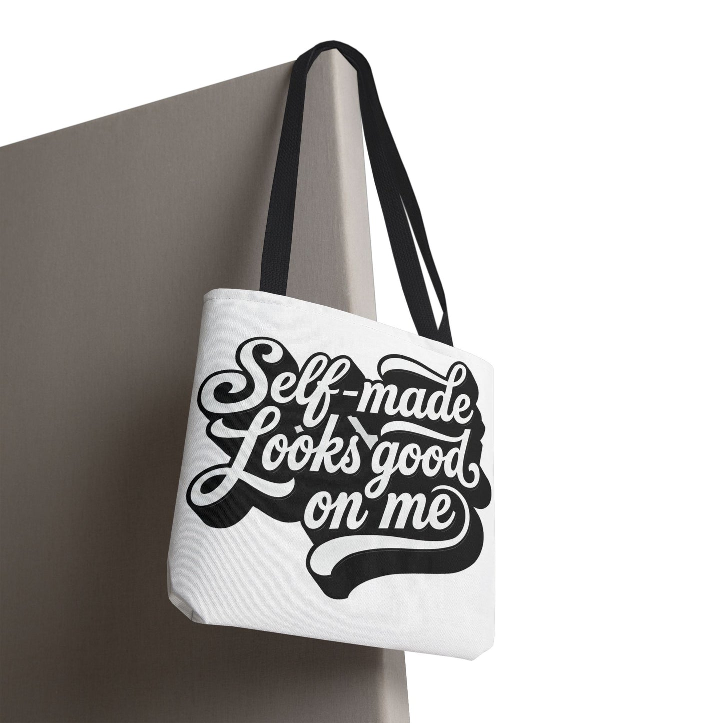 Self-made looks good on me Tote Bag