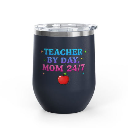 Teacher by day mom 24/7 Tumbler