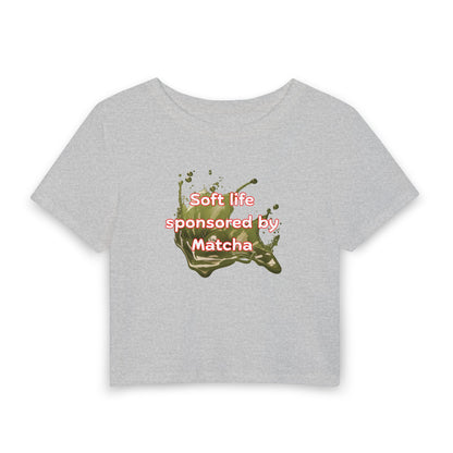 Soft life sponsored by Matcha Crop Tee