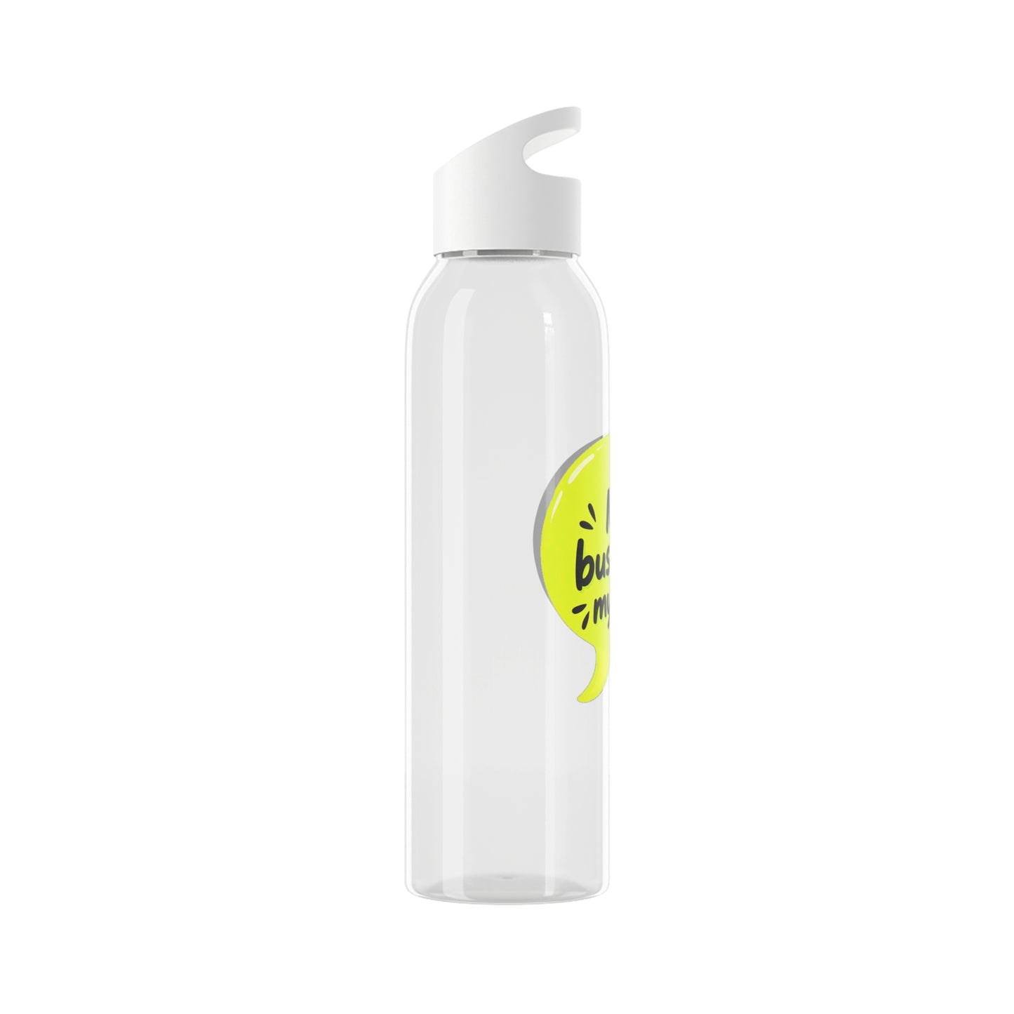 My business, my rules. Water Bottle