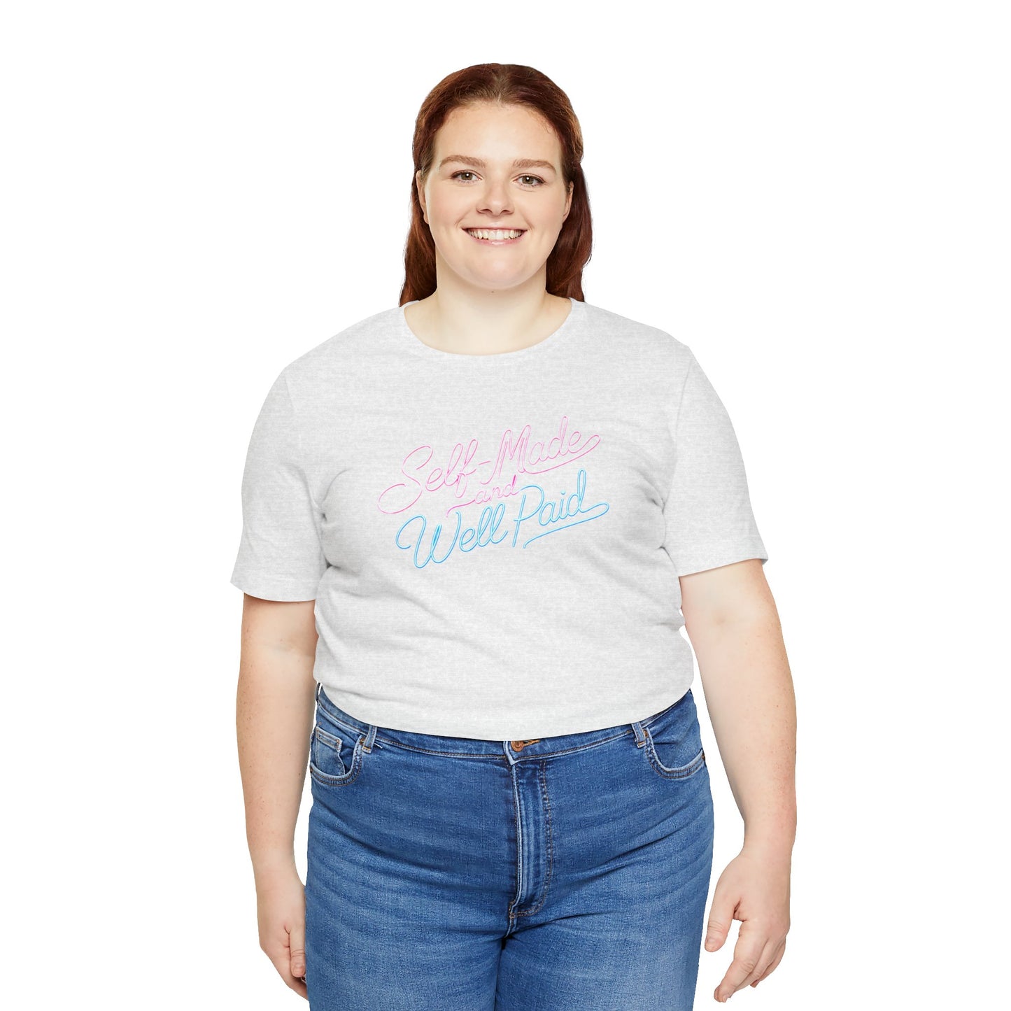 Self-made & well paid T-shirt