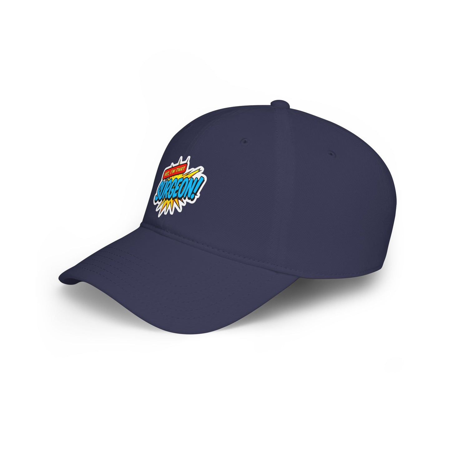 Yes, I'm that surgeon Baseball Cap