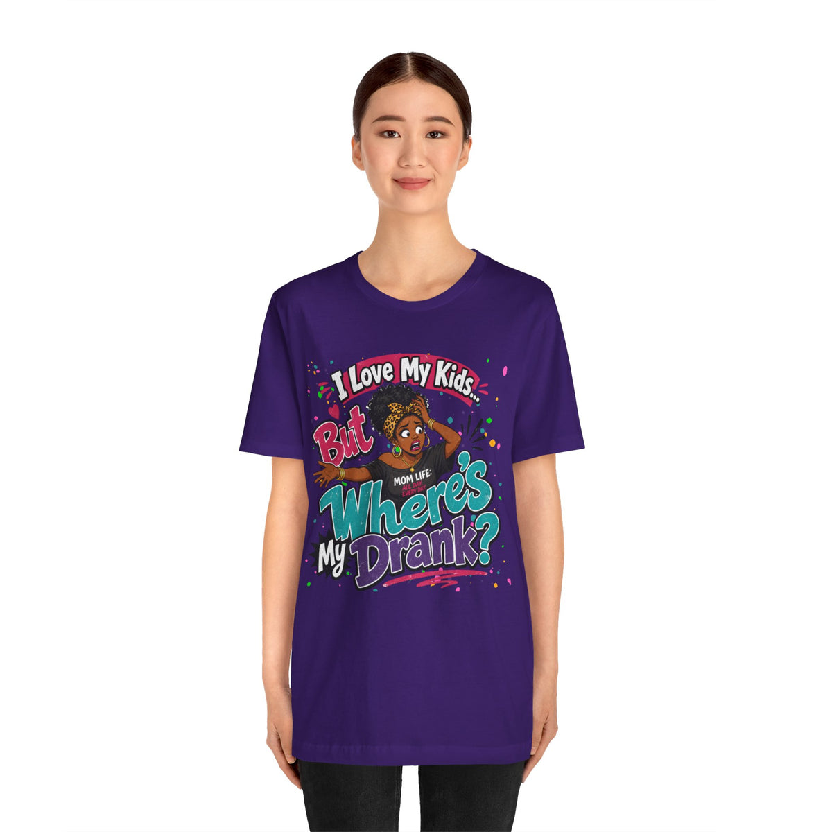 I love my kids but where's my drank? T-shirt