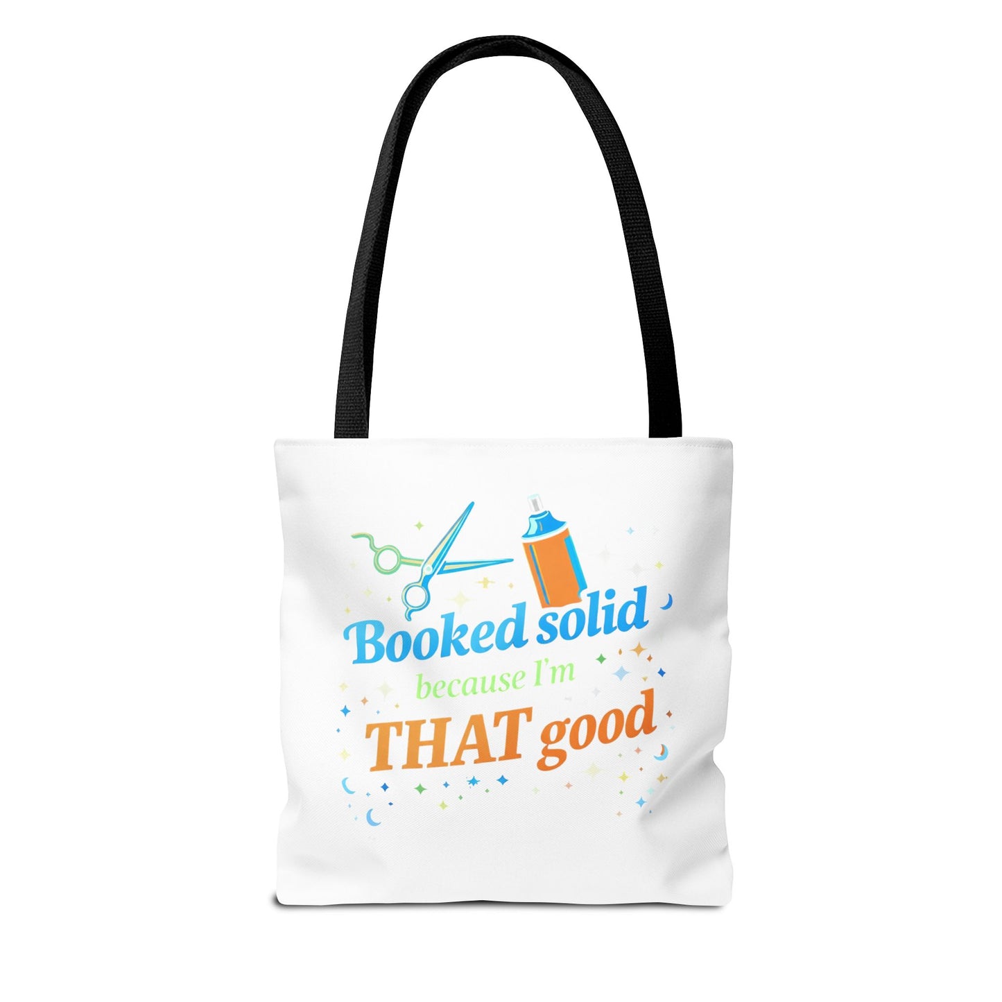 Booked solid because I'm THAT good Tote Bag