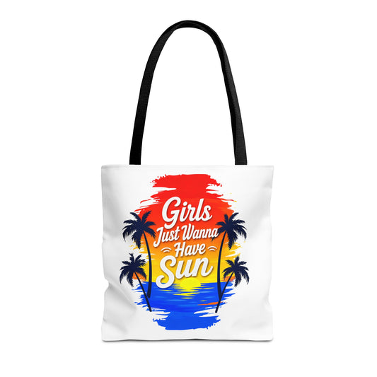 Girls just wanna have sun Tote Bag