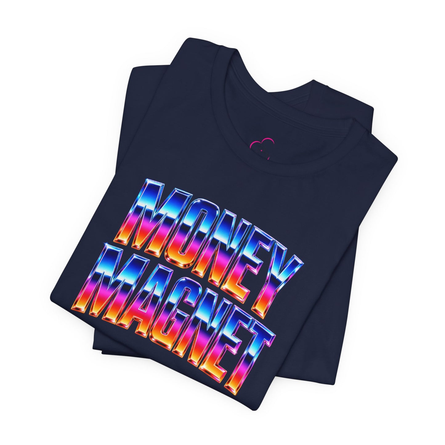 Money magnet T-shirt